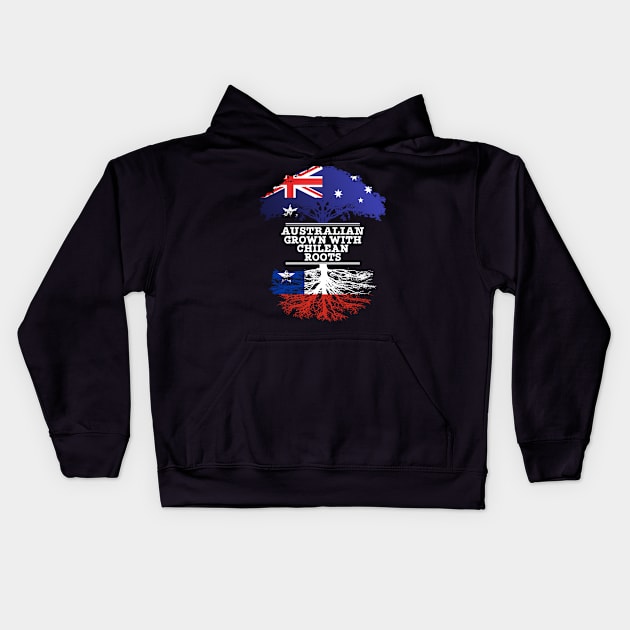 Australian Grown With Chilean Roots - Gift for Chilean With Roots From Chile Kids Hoodie by Country Flags